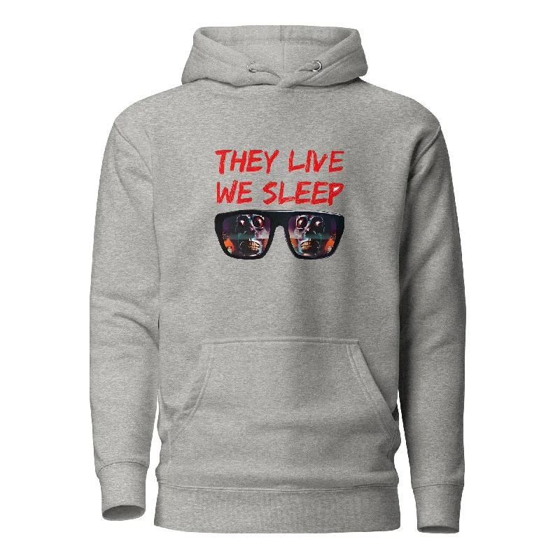 They Live We Sleep Woman Hoodie