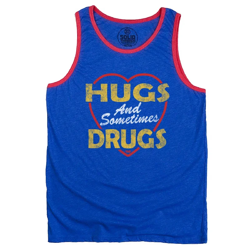 Hugs and Sometimes Drugs Ringer Tank Top